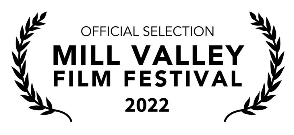 Laurel film festival logo with the words official selection mill valley film festival 2022