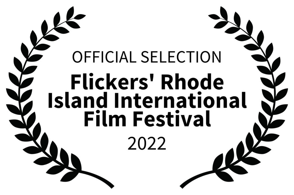 Laurel film festival logo with the words Official selection flickers' rhode island international film festival 2022