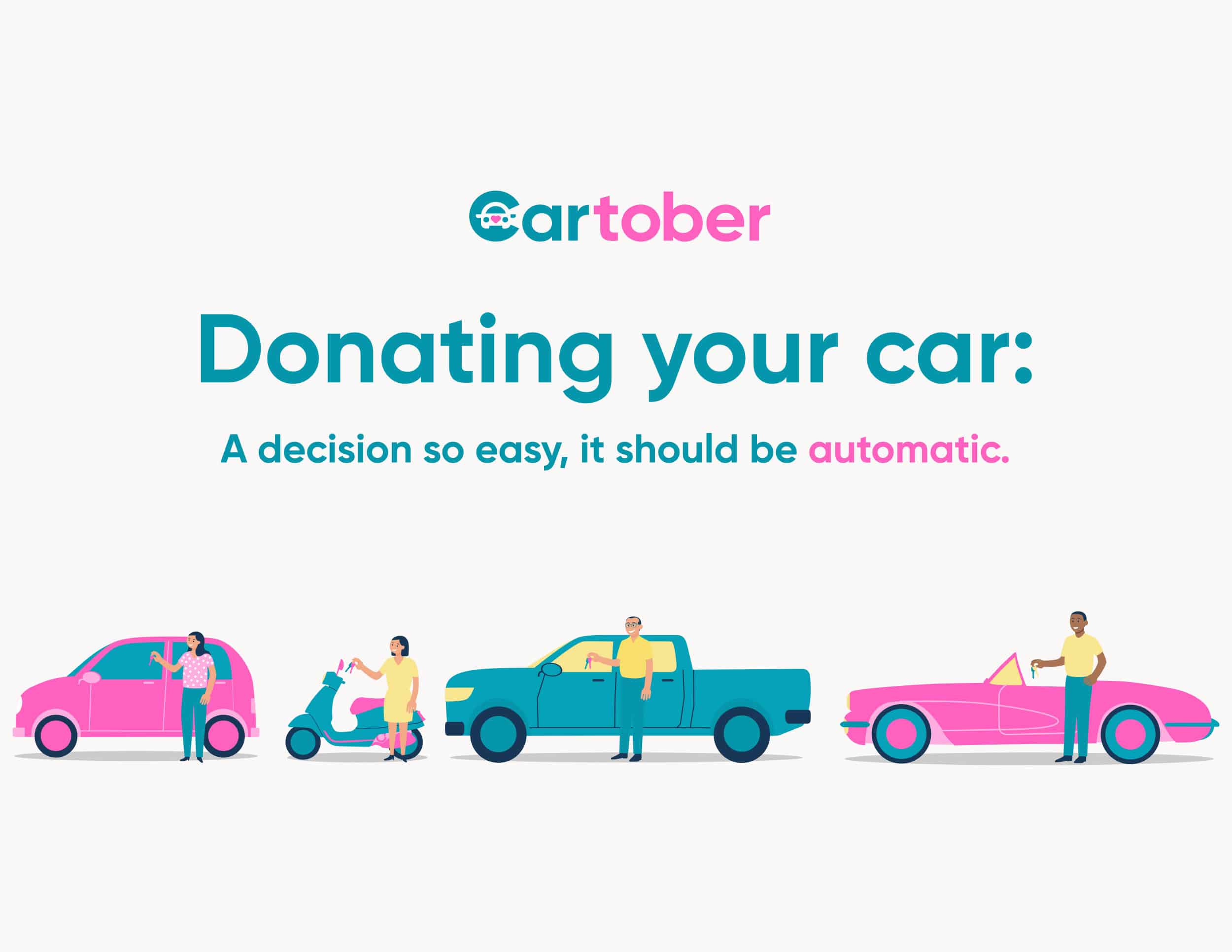 cartoon images of people with their cars and the text Cartober - donating your car, a decision so easy it should be automatic.
