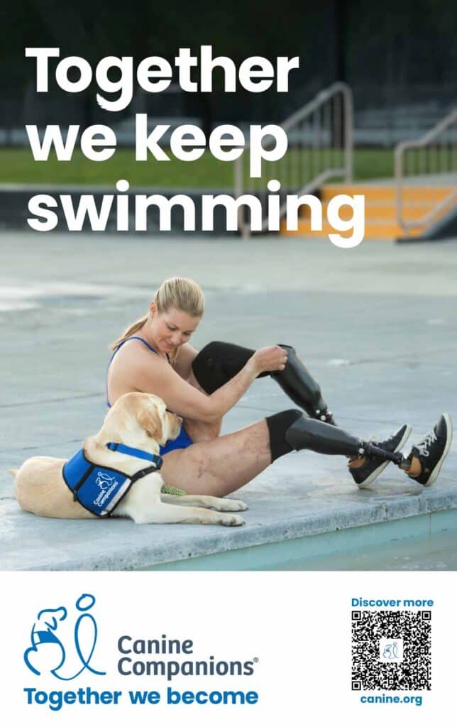 A woman sitting on the edge of a pool with prosthetic legs is interacting with a yellow Labrador Retriever wearing a blue harness, showcasing a supportive bond. The text above reads 'Together we keep swimming.' In the bottom corner is the logo of Canine Companions with the slogan 'Together we become.'